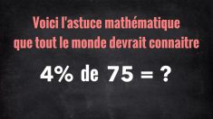 Maîtrisez cette astuce simple et vous ne verrez plus jamais les mathématiques de la même façon