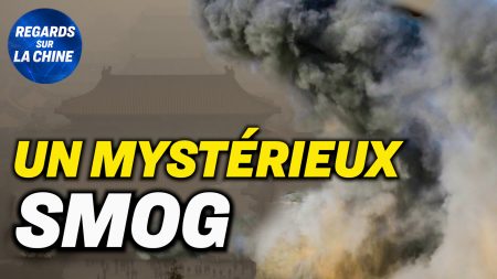 Focus sur la Chine – Un mystérieux brouillard