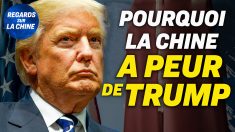 Focus sur la Chine – Expert : pourquoi la Chine a peur de Trump ?