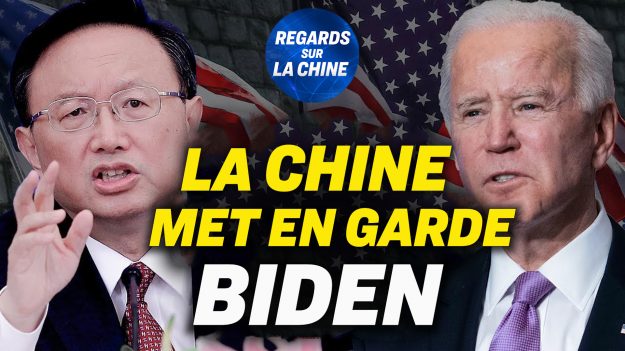 Focus sur la Chine – La Chine dit à l’administration Biden de suivre les règles du PCC