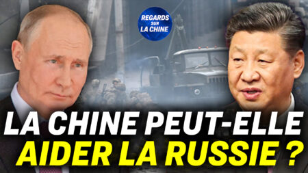 Focus sur la Chine – La Chine aidera-t-elle la Russie à échapper aux sanctions occidentales ?