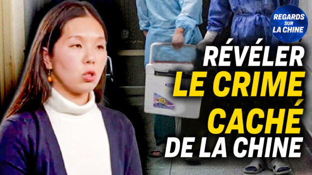 Focus sur la Chine – Révéler le crime caché du régime chinois