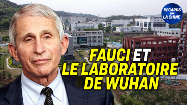 Focus sur la Chine – Anthony Fauci va faire l’objet d’une enquête sur la Chine