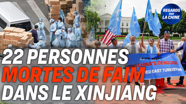 Focus sur la Chine – Drame dans le Xinjiang : 22 personnes mortes de faim