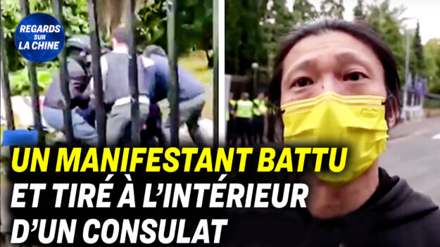 Focus sur la Chine – Un manifestant agressé dans un consulat chinois en Angleterre