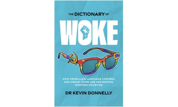 Le nouveau livre « The Dictionary of Woke » (Le dictionnaire du woke) de l'auteur australien renommé Kevin Donnelly a été publié en septembre. (Capture d'écran)