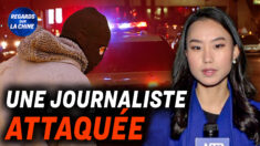 Focus sur la Chine – Une journaliste de NTD envoyée à la Maison Blanche a été agressée sous la menace d’une arme