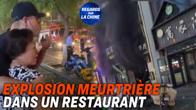 Focus sur la Chine – L’explosion d’un restaurant de grillades en Chine fait 31 morts